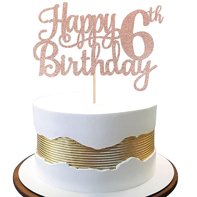 1 PCS Happy 6th Birthday Cake Topper - Glitter Cheers to 6 Years - Fabulous Cake Decoration for 6th Birthday Theme Party - Rose Gold