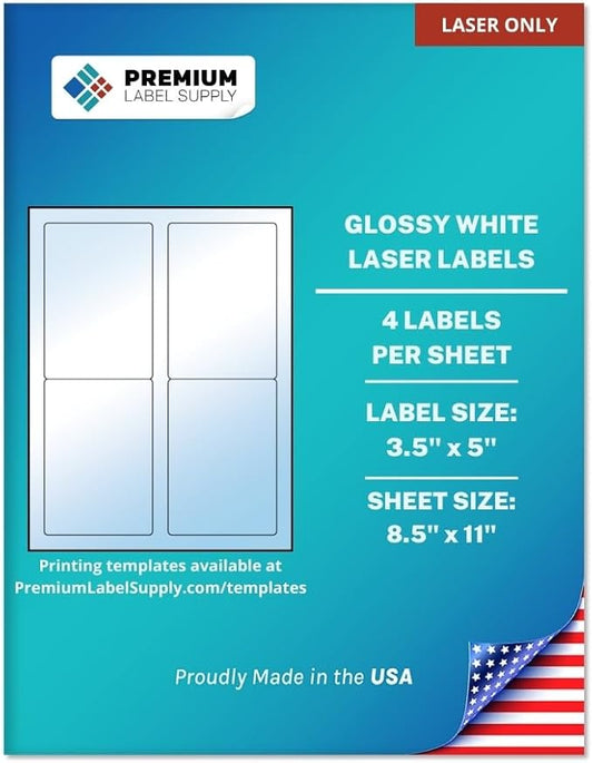 Premium Label Supply Glossy White Sticker Labels – 3.5" x 5" – (4 per Sheet) (Glossy White for Laser Only, 100 Labels)