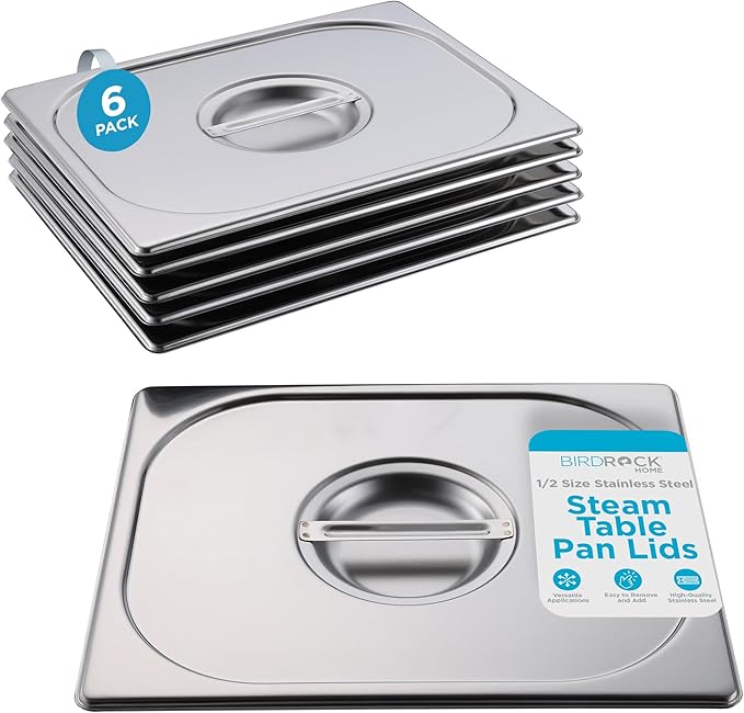 BIRDROCK HOME Stainless Steel Steam Table Pan Lids - Restaurant and Catering Supplies - 24 Gauge Steel - Perfect for Meal Prep, Cooking, and Food Storage Container - 6 Pack, Fits 1/2-Size Hotel Pans