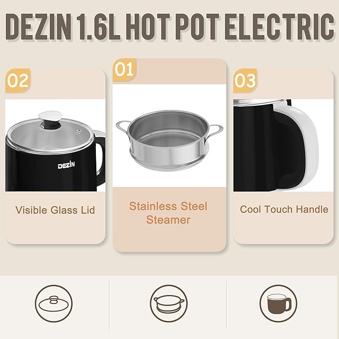 Dezin Hot Pot Electric with Steamer, Rapid Noodles Cooker, Stainless Steel Electric Pot 1.6 Liter, Perfect for Ramen, Egg, Dumpling, Soup, Oatmeal with Temperature Control and Keep Warm Function